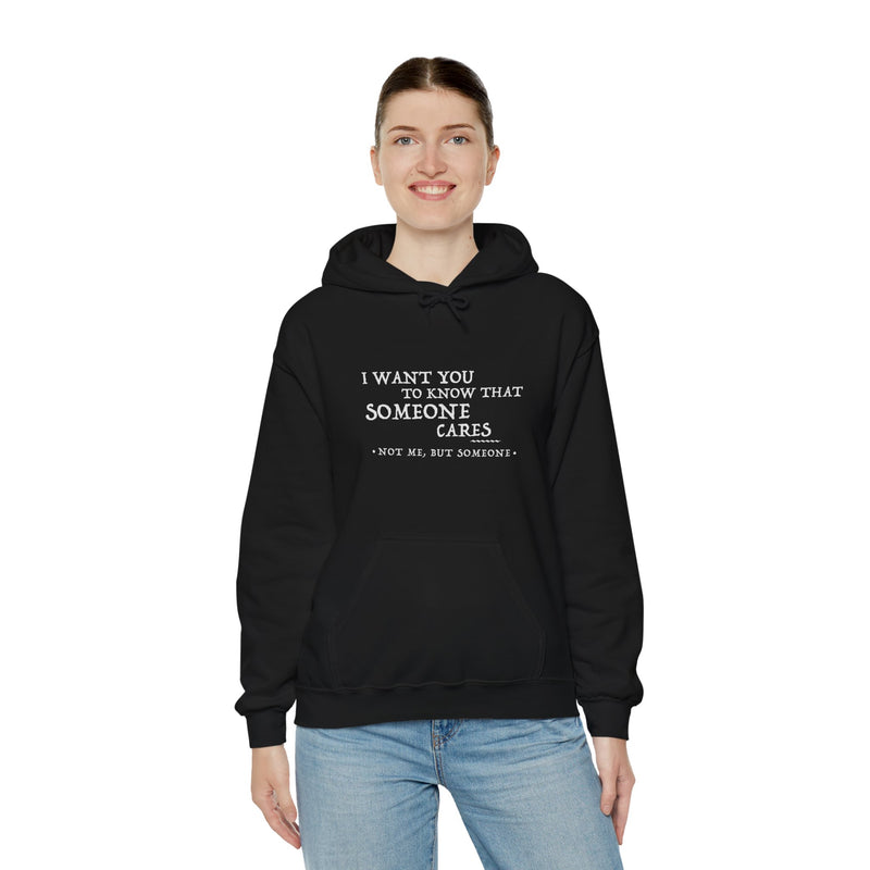 Someone Cares Unisex Hoodie - Comfort & Style for Every Occasion