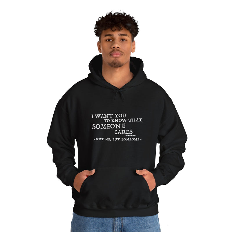 Someone Cares Unisex Hoodie - Comfort & Style for Every Occasion