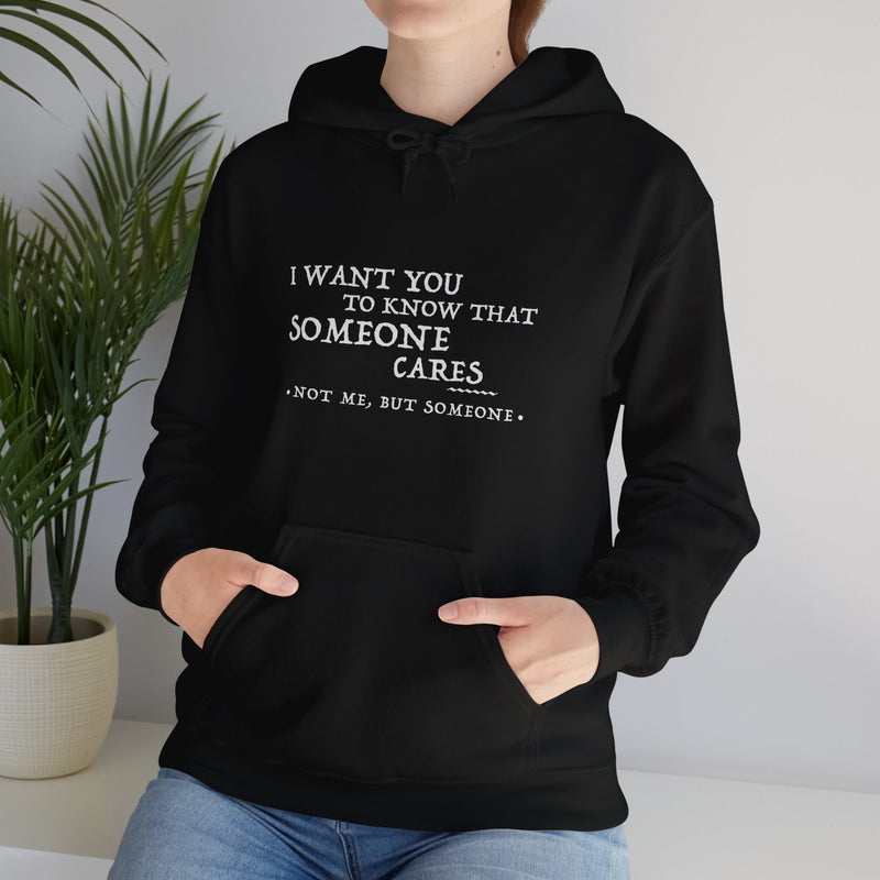 Someone Cares Unisex Hoodie - Comfort & Style for Every Occasion